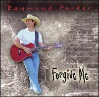 Raymond Parker - Forgive Me lyrics