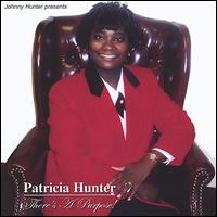 Patricia Hunter - There's a Purpose! lyrics