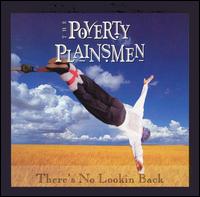 Poverty Plainsmen - There's No Lookin' Back lyrics