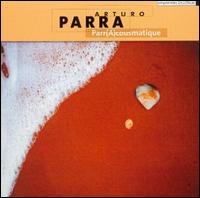 Arturo Parra - Parr(A)cousmatique lyrics