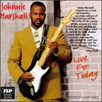 Johnnie Marshall - Live for Today lyrics