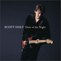Scott Holt - Dark of the Night lyrics