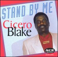 Cicero Blake - Stand by Me lyrics