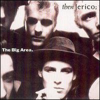Then Jerico - The Big Area lyrics