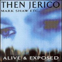 Then Jerico - Alive and Exposed lyrics
