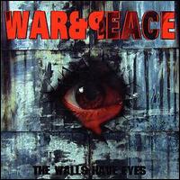 War & Peace - The Walls Have Eyes lyrics