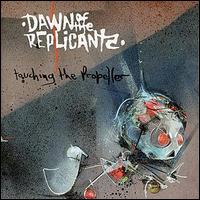 Dawn of the Replicants - Touching the Propeller lyrics