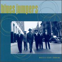 The Blues Jumpers - Wheels Start Turning lyrics