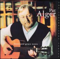 Pat Alger - Notes & Grace Notes lyrics