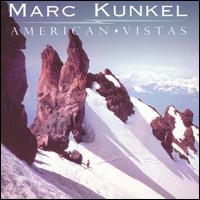 Marc Kunkel - American Vistas lyrics