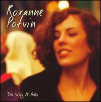 Roxanne Potvin - The Way It Feels lyrics