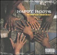 Nappy Roots - Wooden Leather lyrics