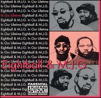 Eightball & MJG - In Our Lifetime, Vol. 1 lyrics
