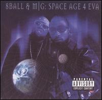 Eightball & MJG - Space Age 4 Eva lyrics