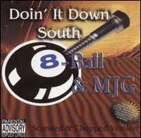 Eightball & MJG - Doin' It Down South [Screwed & Chopped Version] lyrics