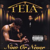 Tela - Now or Never lyrics