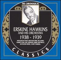 Erskine Hawkins & His Orchestra - 1938-1939 lyrics