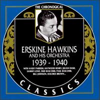 Erskine Hawkins & His Orchestra - 1939-1940 lyrics