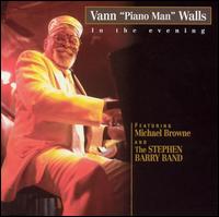 Van "Piano Man" Walls - In the Evening lyrics