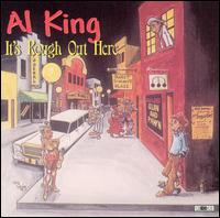 Al King - It's Rough Out Here lyrics