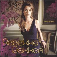 Rebekka Bakken - Is That You? lyrics