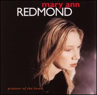 Mary Ann Redmond - Prisoner of the Heart lyrics