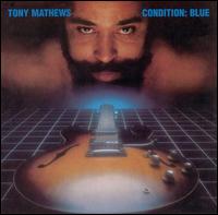 Tony Mathews - Condition: Blue lyrics