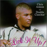 Chris Ardoin - Lick It Up! lyrics
