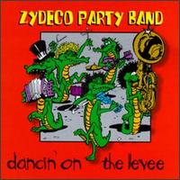 Zydeco Party Band - Dancin' on the Levee lyrics
