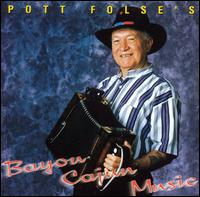 Pott Folse - Bayou Cajun Music lyrics