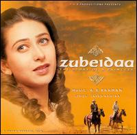 A.R. Rahman - Zubeidaa: Story of a Princess lyrics