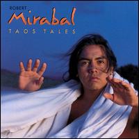 Robert Mirabal - Taos Tales lyrics