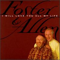 Foster & Allen - I Will Love You All My Life lyrics