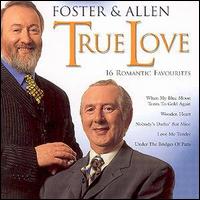 Foster & Allen - True Love lyrics