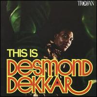 Desmond Dekker - This Is Desmond Dekker lyrics