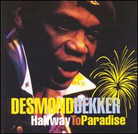 Desmond Dekker - Halfway to Paradise lyrics