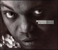 Desmond Dekker - Gimme Gimme lyrics