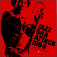 Don Drummond - Jazz Ska Attack: 1964 lyrics