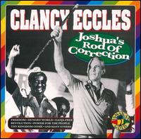 Clancy Eccles - Joshua's Rod of Correction lyrics
