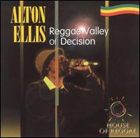 Alton Ellis - Reggae Valley of Decision lyrics