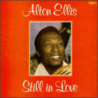 Alton Ellis - Still in Love lyrics