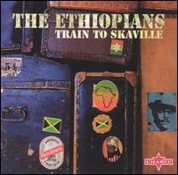 The Ethiopians - Train to Skaville lyrics