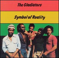 The Gladiators - Symbol of Reality lyrics