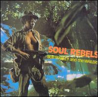 Bob Marley - Soul Rebels lyrics