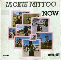 Jackie Mittoo - Jackie Mittoo Now lyrics
