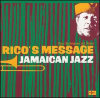 Rico - Rico's Message - Jamaican Jazz lyrics