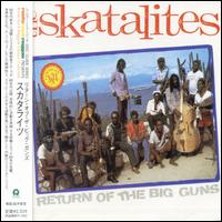 The Skatalites - Return of the Big Guns lyrics
