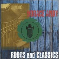 Horace Andy - Roots and Classics lyrics