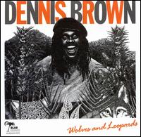 Dennis Brown - Wolves and Leopards lyrics