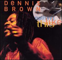 Dennis Brown - Nothing Like This lyrics